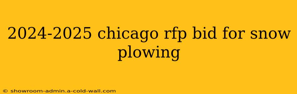 2024-2025 chicago rfp bid for snow plowing