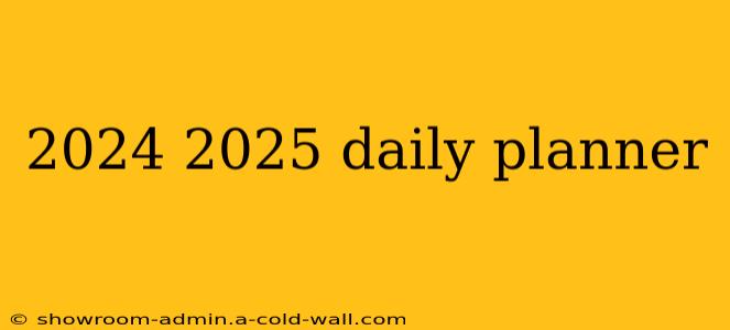 2024 2025 daily planner