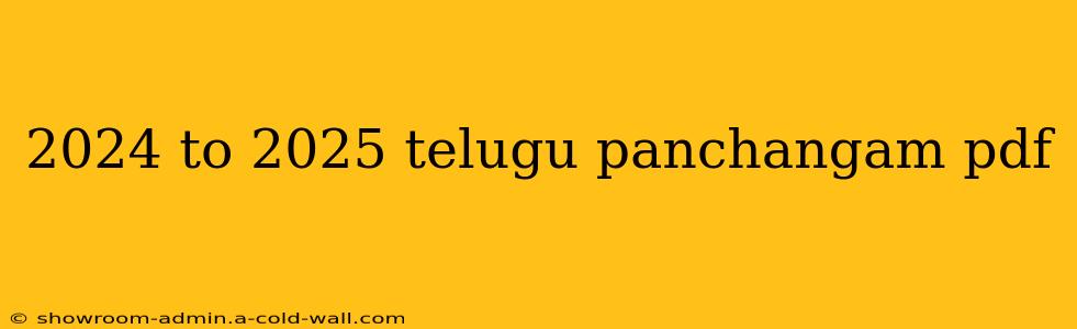 2024 to 2025 telugu panchangam pdf