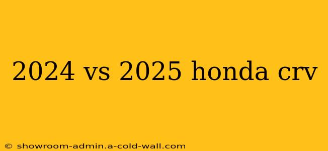 2024 vs 2025 honda crv