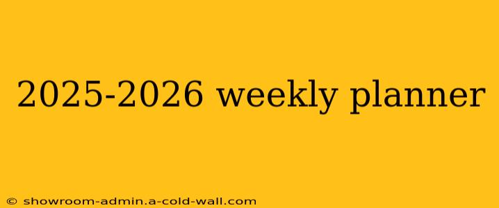 2025-2026 weekly planner