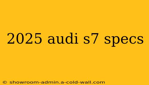 2025 audi s7 specs