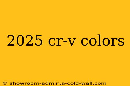 2025 cr-v colors