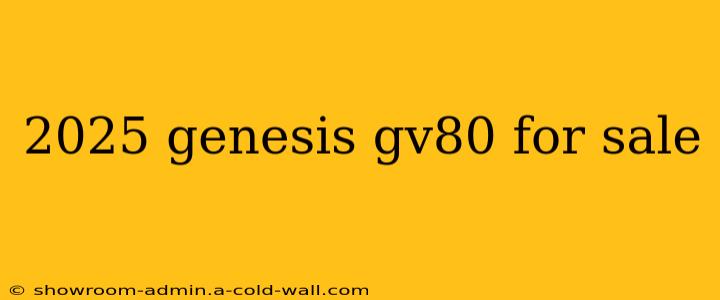 2025 genesis gv80 for sale