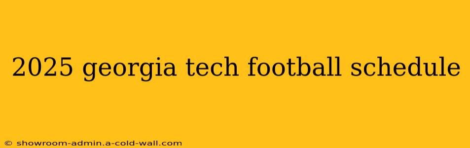 2025 georgia tech football schedule