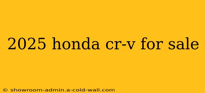 2025 honda cr-v for sale