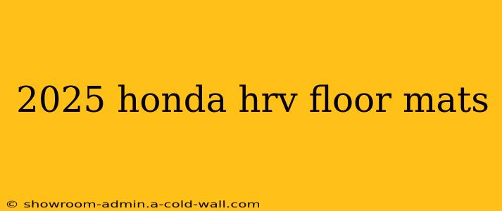 2025 honda hrv floor mats