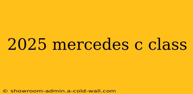 2025 mercedes c class