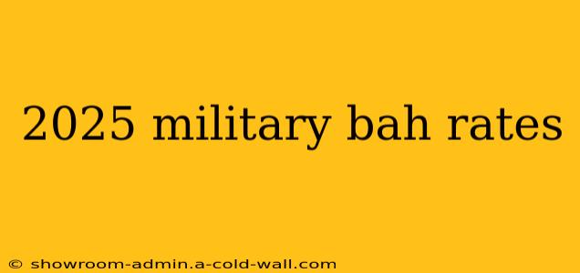 2025 military bah rates