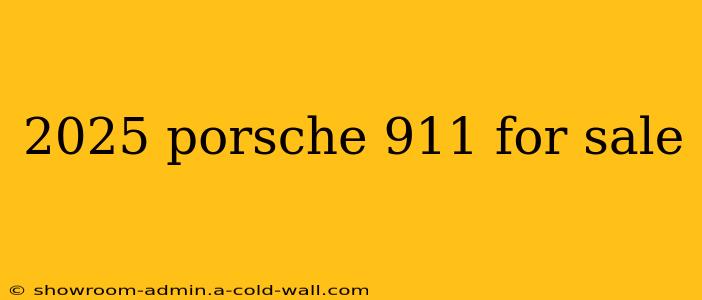 2025 porsche 911 for sale