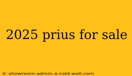 2025 prius for sale