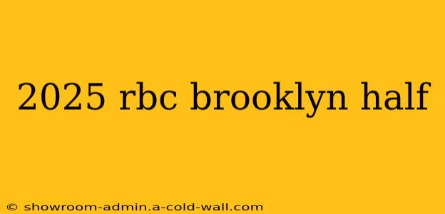 2025 rbc brooklyn half