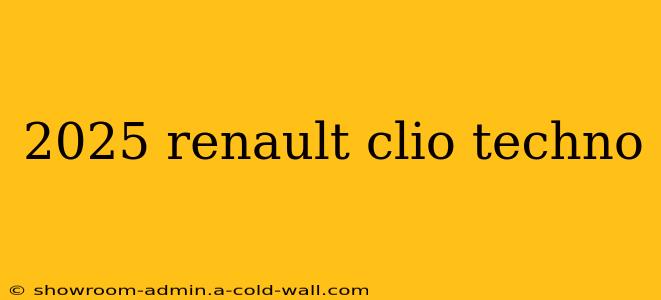 2025 renault clio techno