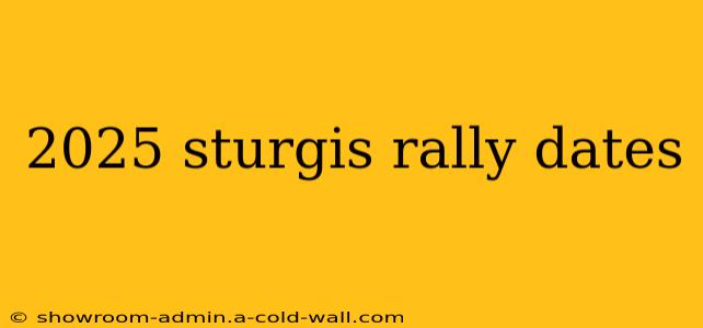 2025 sturgis rally dates