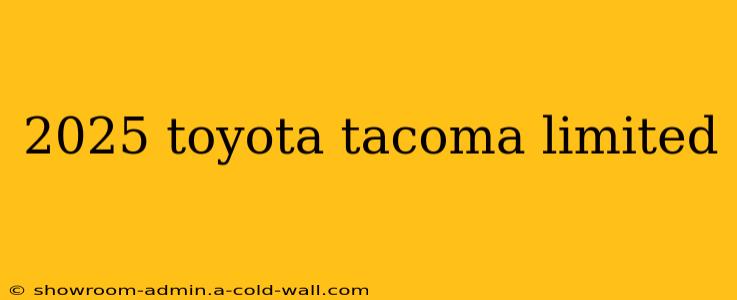 2025 toyota tacoma limited