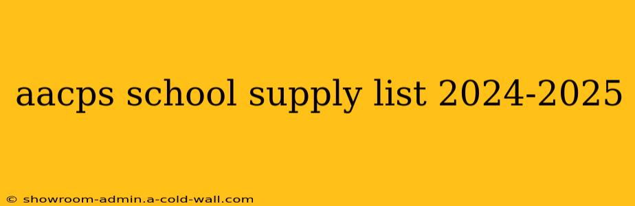 aacps school supply list 2024-2025