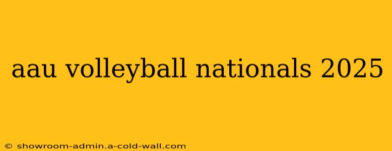 aau volleyball nationals 2025