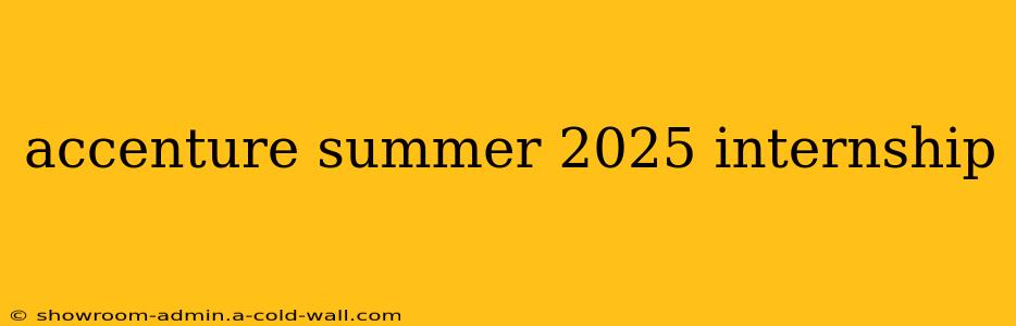 accenture summer 2025 internship