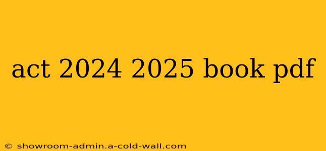 act 2024 2025 book pdf