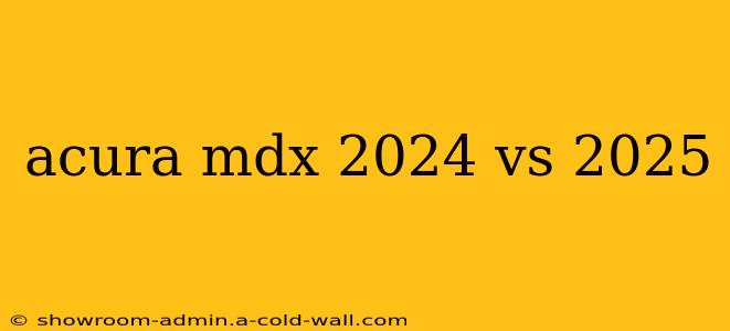 acura mdx 2024 vs 2025