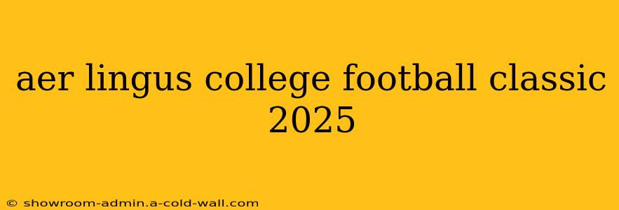 aer lingus college football classic 2025