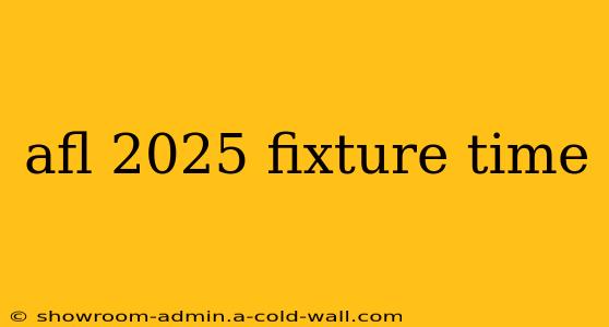 afl 2025 fixture time