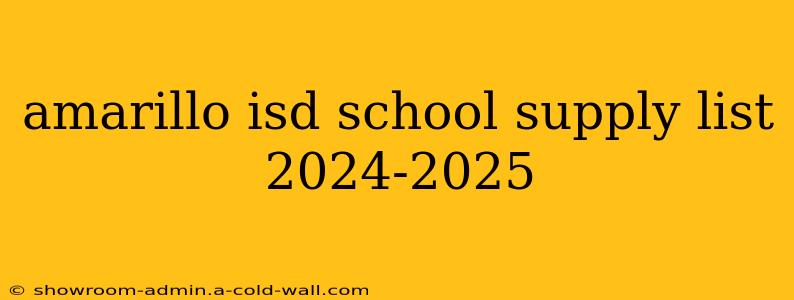 amarillo isd school supply list 2024-2025