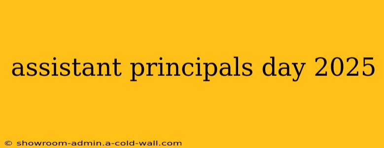 assistant principals day 2025