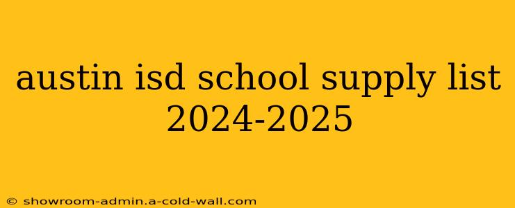 austin isd school supply list 2024-2025