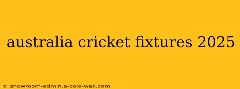 australia cricket fixtures 2025