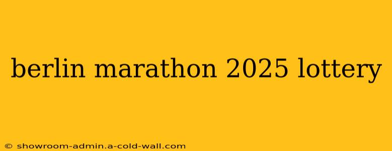 berlin marathon 2025 lottery