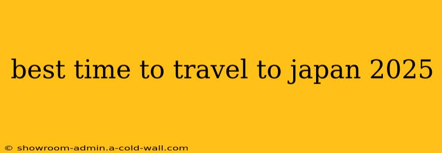 best time to travel to japan 2025