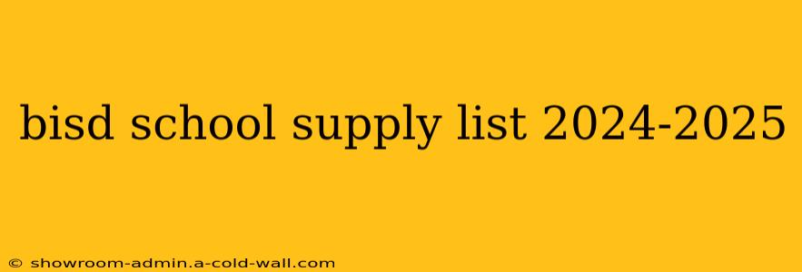 bisd school supply list 2024-2025