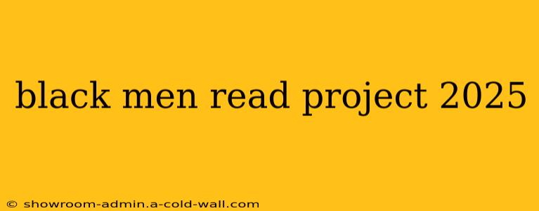 black men read project 2025