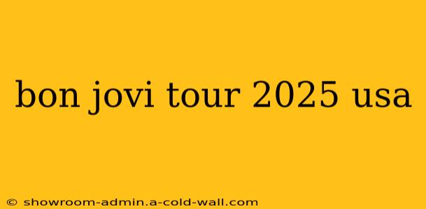 bon jovi tour 2025 usa