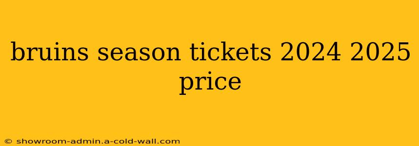 bruins season tickets 2024 2025 price