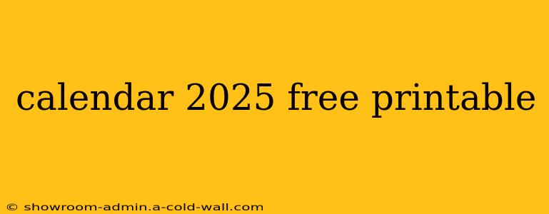 calendar 2025 free printable