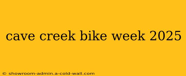 cave creek bike week 2025