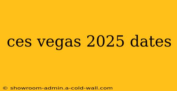 ces vegas 2025 dates