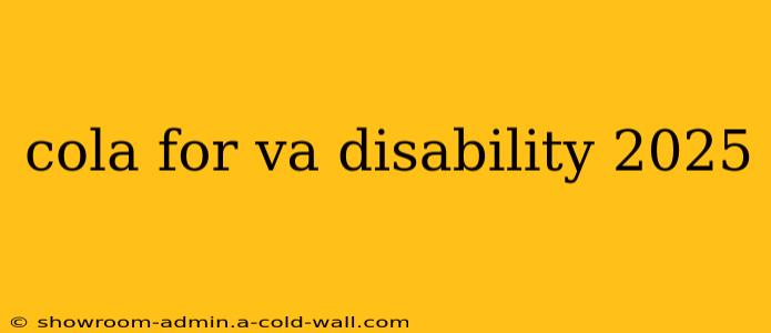 cola for va disability 2025