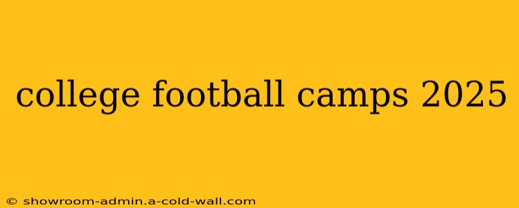 college football camps 2025