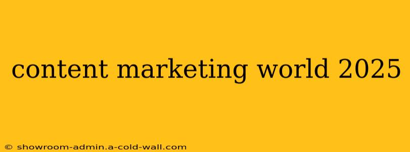 content marketing world 2025