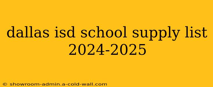 dallas isd school supply list 2024-2025