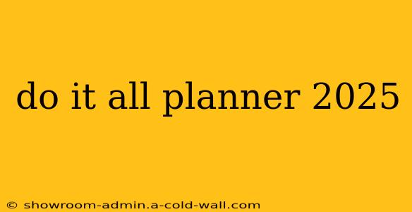 do it all planner 2025