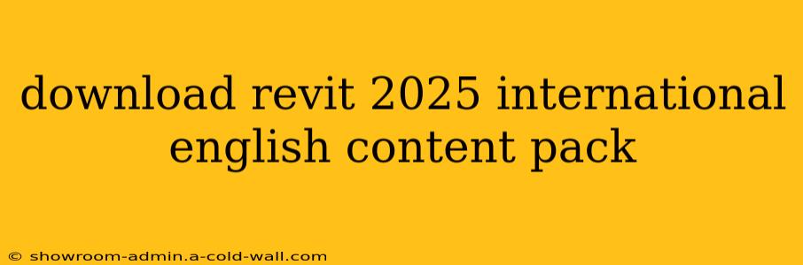 download revit 2025 international english content pack