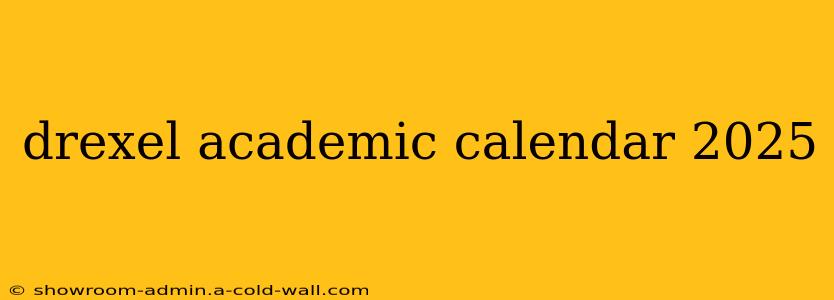 drexel academic calendar 2025