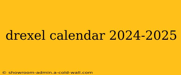 drexel calendar 2024-2025