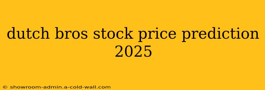 dutch bros stock price prediction 2025