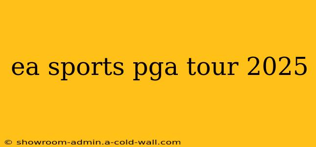 ea sports pga tour 2025