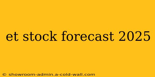 et stock forecast 2025